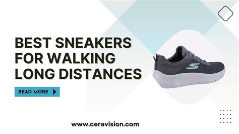 best sneakers for distance walking.